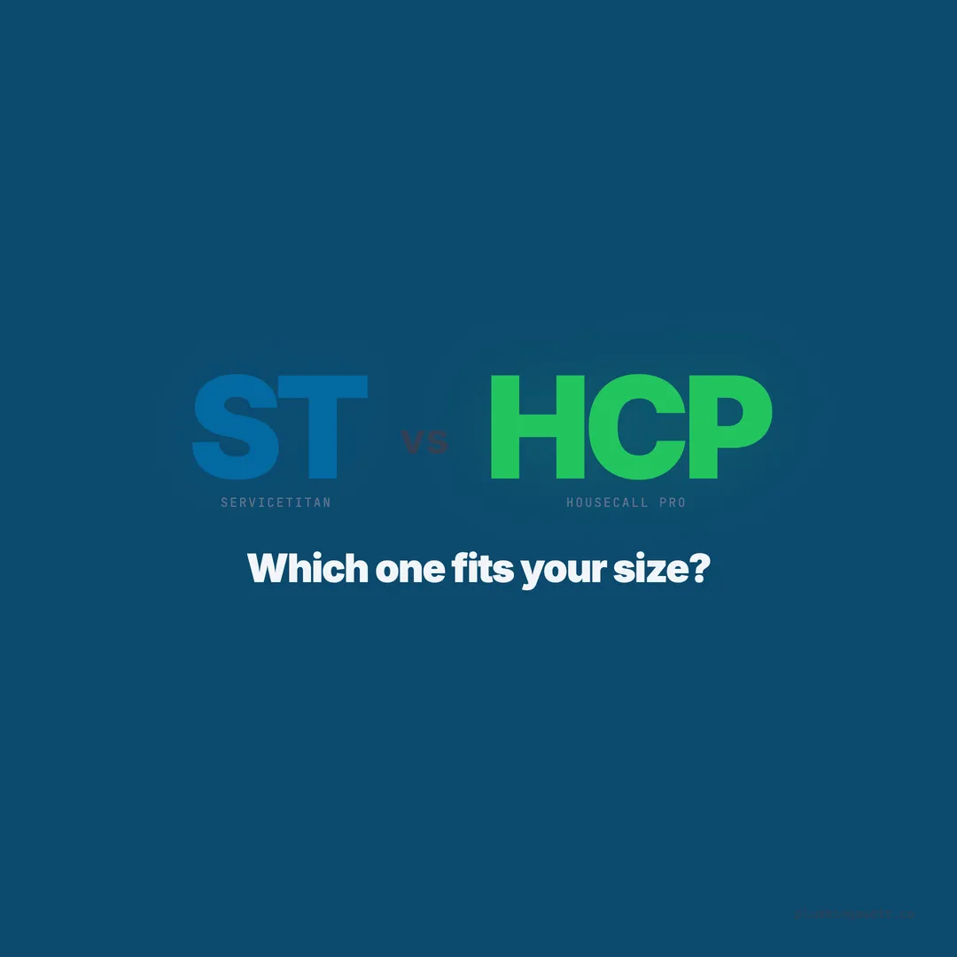 ServiceTitan vs Housecall Pro for Plumbers: Which One Fits Your Size?